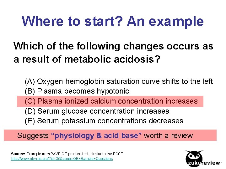Where to start? An example Which of the following changes occurs as a result