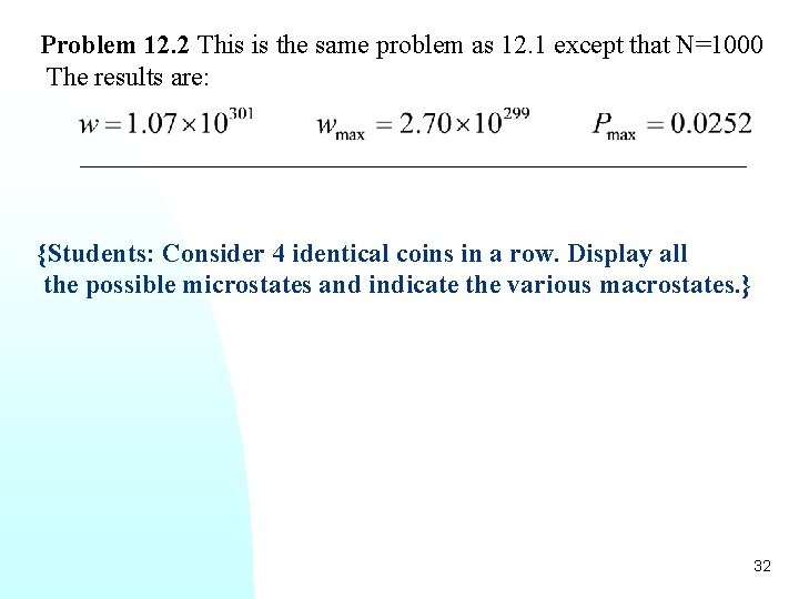 Problem 12. 2 This is the same problem as 12. 1 except that N=1000