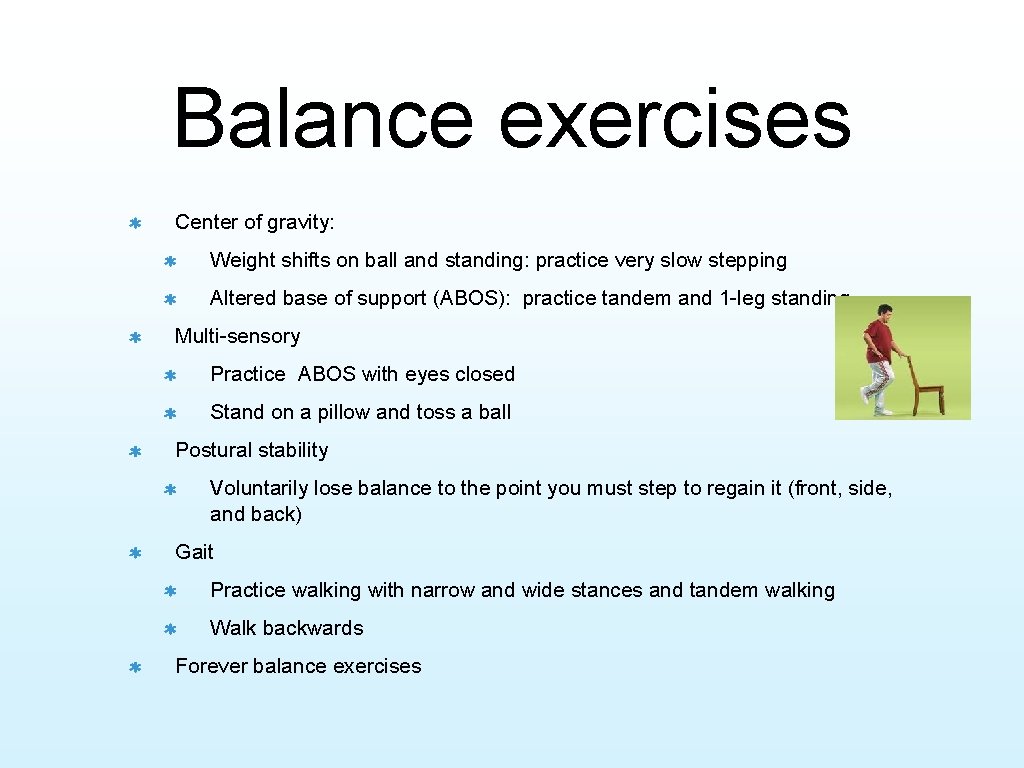 Balance exercises Center of gravity: Weight shifts on ball and standing: practice very slow