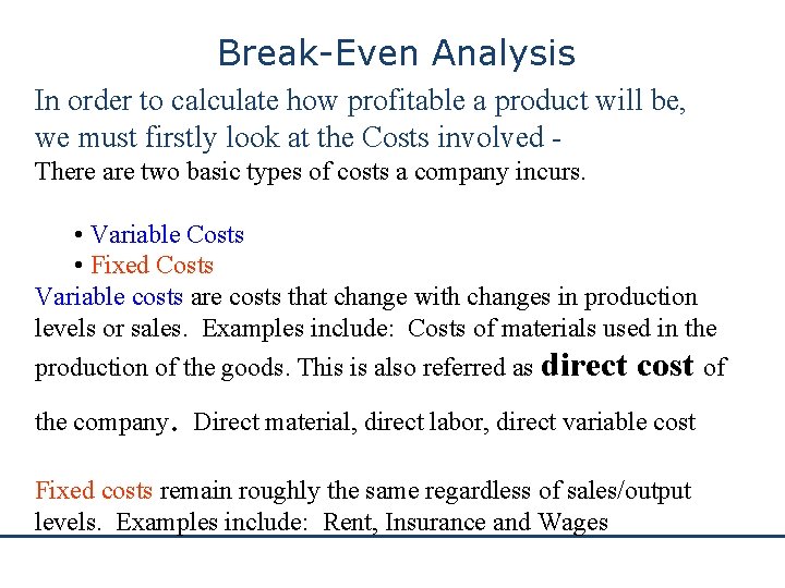 http www bized ac uk Break Even Analysis