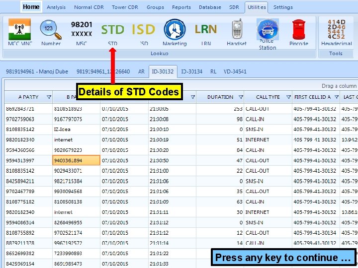 Home Details of STD Codes Press any key to continue … 