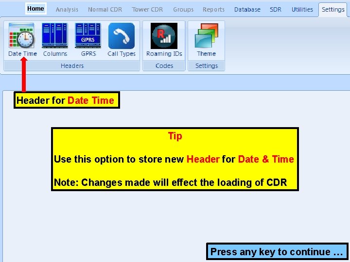 Home Header for Date Time Tip Use this option to store new Header for