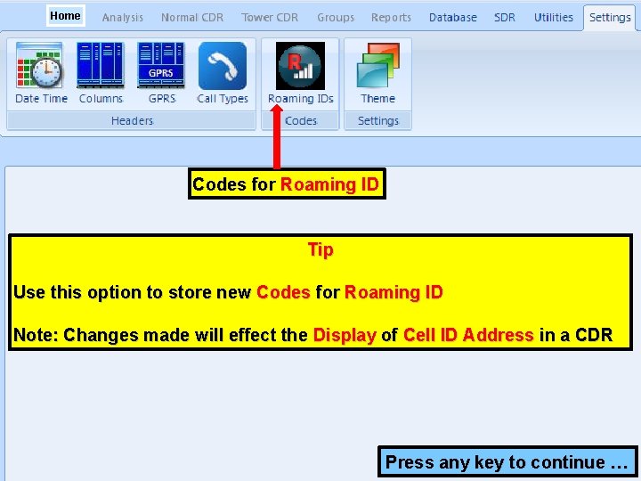 Home Codes for Roaming ID Tip Use this option to store new Codes for