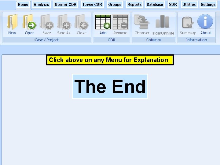 Home Analysis Normal CDR Tower CDR Groups Reports Database Click above on any Menu