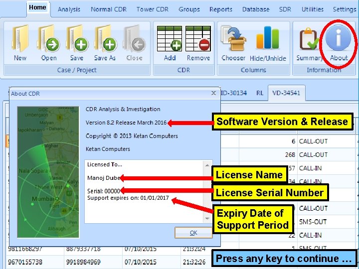 Home Software Version & Release License Name License Serial Number Expiry Date of Support