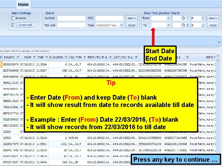 Home Start Date End Date Tip - Enter Date (From) and keep Date (To)