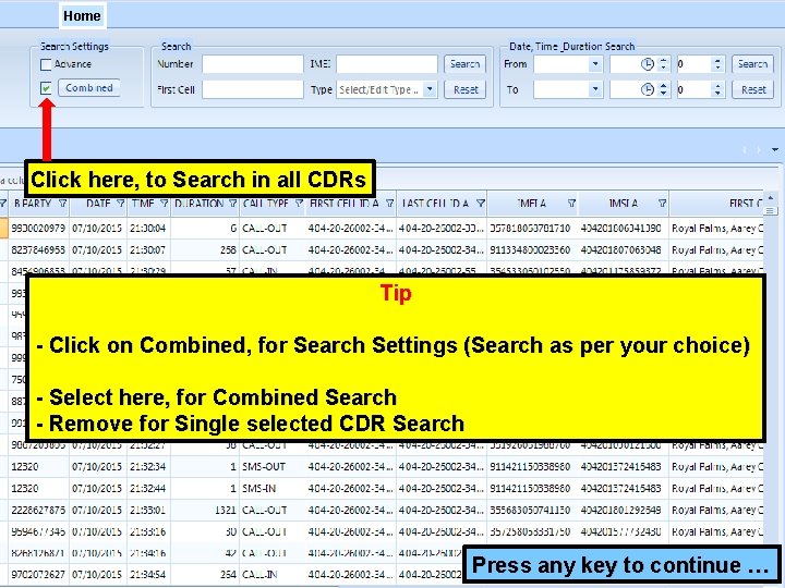 Home Click here, to Search in all CDRs Tip - Click on Combined, for