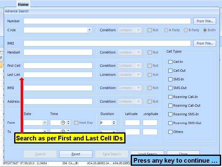 Home Click here, for Advance Search as per First and Last Cell IDs Press