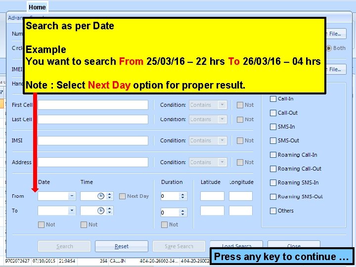 Home Search as per Date Example You want to search From 25/03/16 – 22