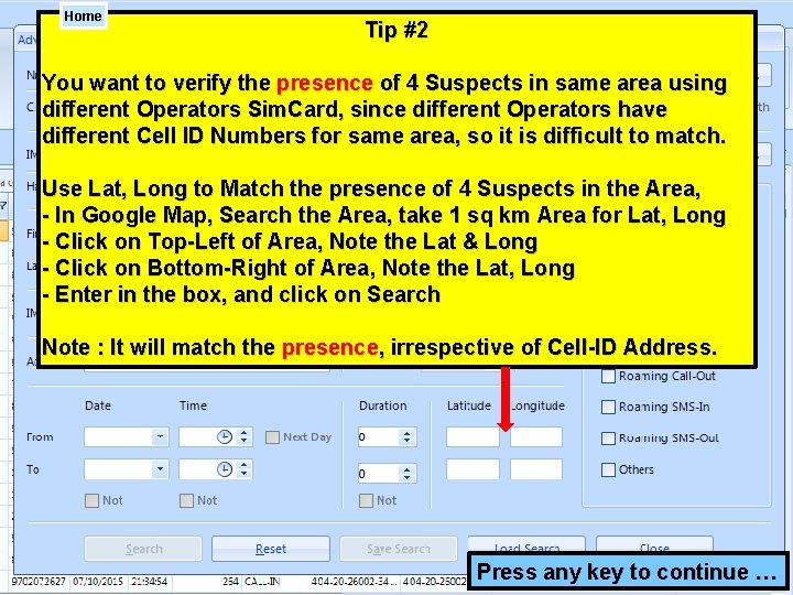 Home Tip #2 You want to verify the presence of 4 Suspects in same