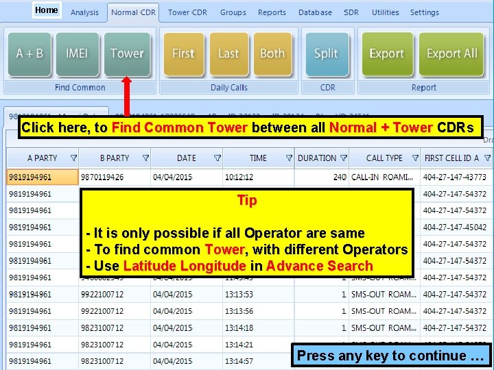 Home Click here, to Find Common Tower between all Normal + Tower CDRs Tip