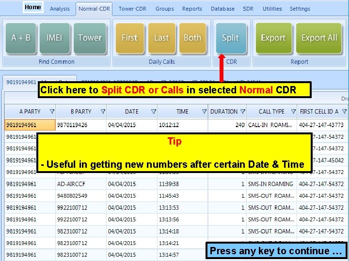 Home Click here to Split CDR or Calls in selected Normal CDR Tip -