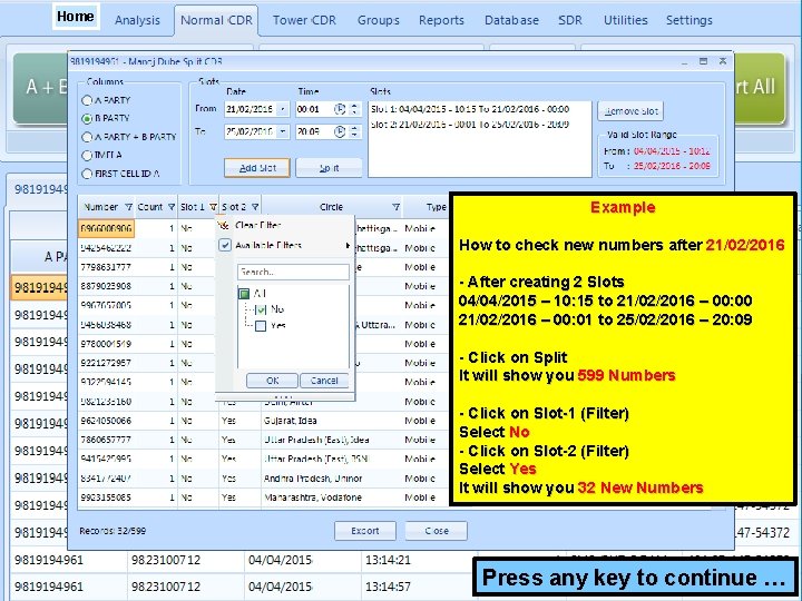 Home Example Click here to Split CDR or Calls in selected Normal CDR How