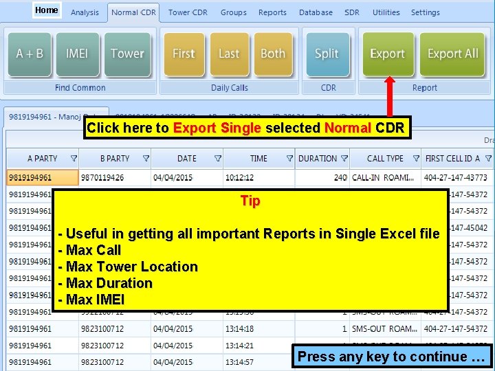 Home Click here to Export Single selected Normal CDR Tip - Useful in getting