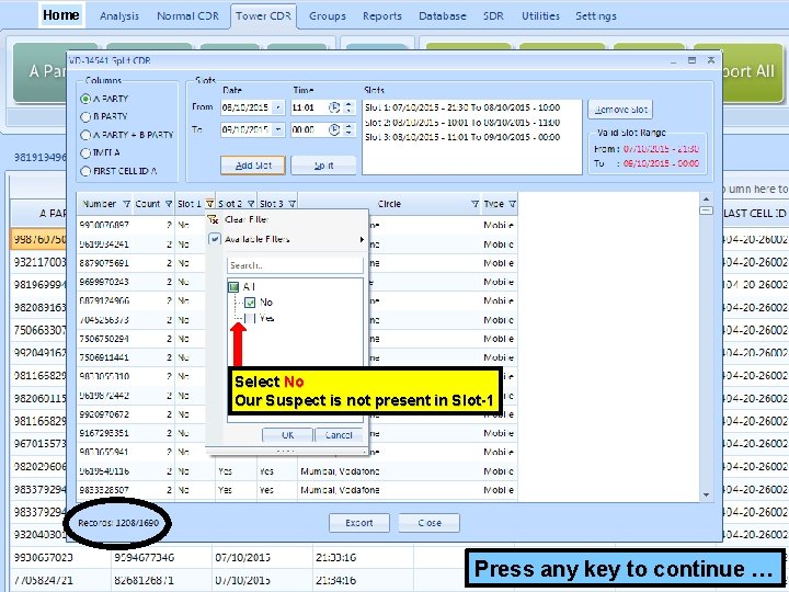 Home Select No Our Suspect is not present in Slot-1 Press any key to