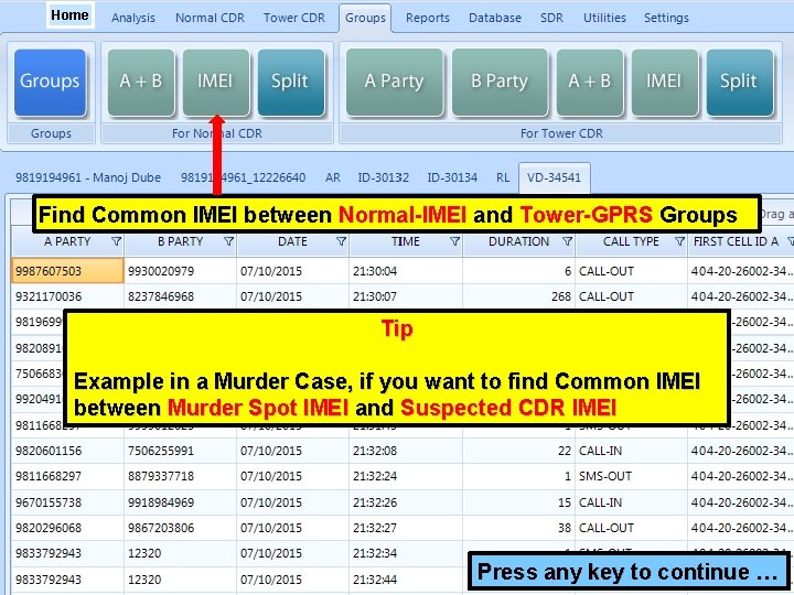 Home Find Common IMEI between Normal-IMEI and Tower-GPRS Groups Tip Example in a Murder