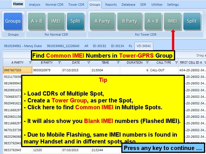 Home Find Common IMEI Numbers in Tower-GPRS Group Tip - Load CDRs of Multiple