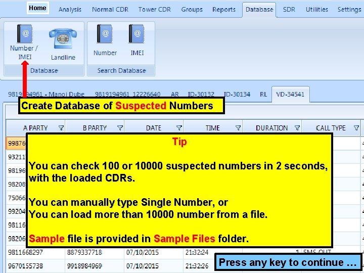 Home Create Database of Suspected Numbers Tip You can check 100 or 10000 suspected