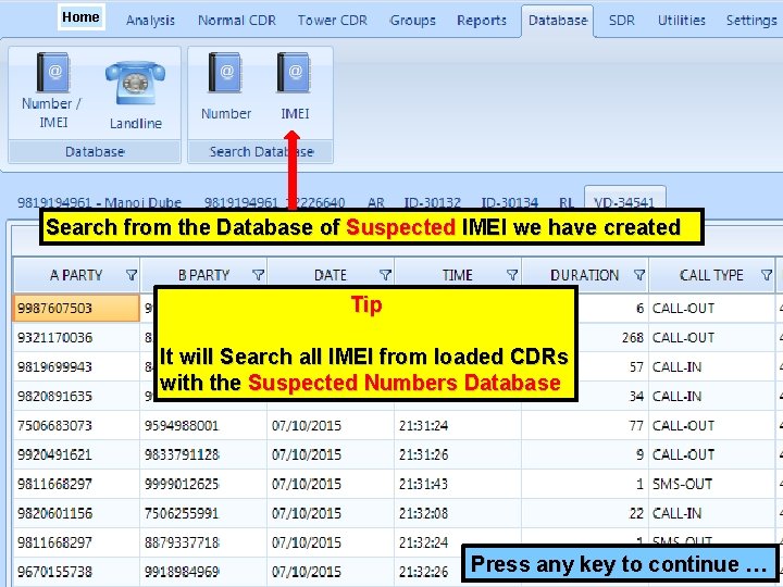 Home Search from the Database of Suspected IMEI we have created Tip It will