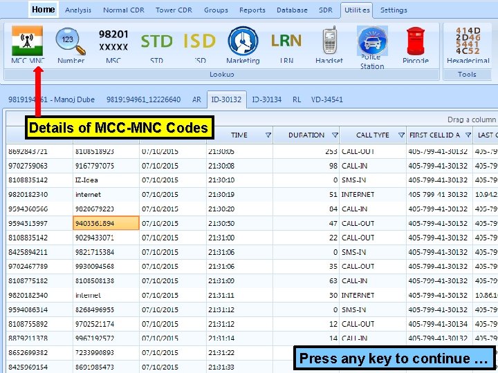 Home Details of MCC-MNC Codes Press any key to continue … 