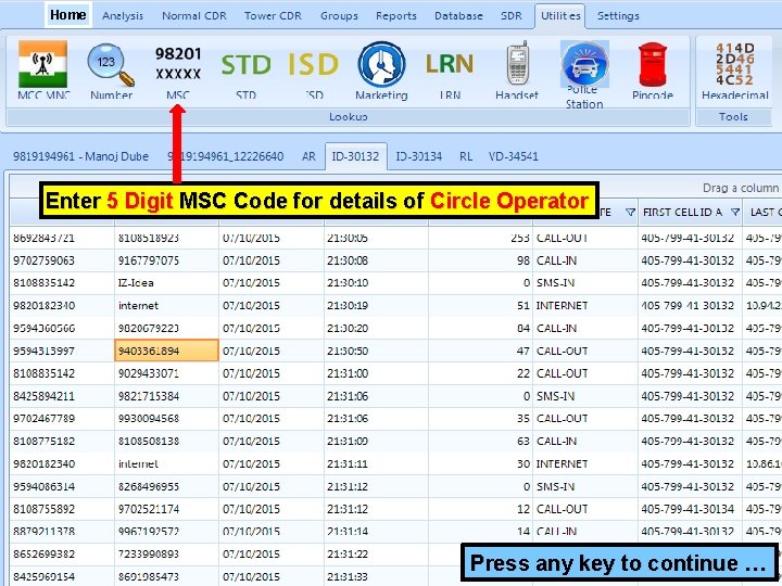 Home Enter 5 Digit MSC Code for details of Circle Operator Press any key