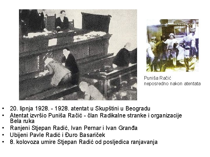 Puniša Račić neposredno nakon atentata • 20. lipnja 1928. - 1928. atentat u Skupštini