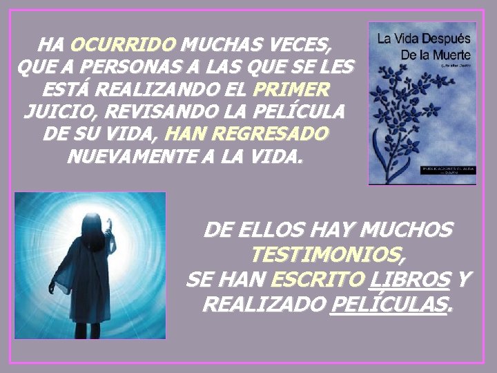 HA OCURRIDO MUCHAS VECES, QUE A PERSONAS A LAS QUE SE LES ESTÁ REALIZANDO HA OCURRIDO MUCHAS VECES, QUE A PERSONAS A LAS QUE SE LES ESTÁ REALIZANDO