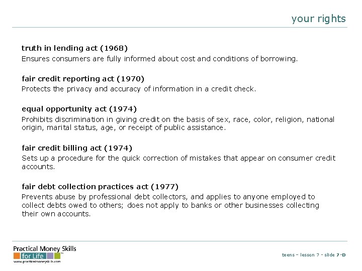 your rights truth in lending act (1968) Ensures consumers are fully informed about cost