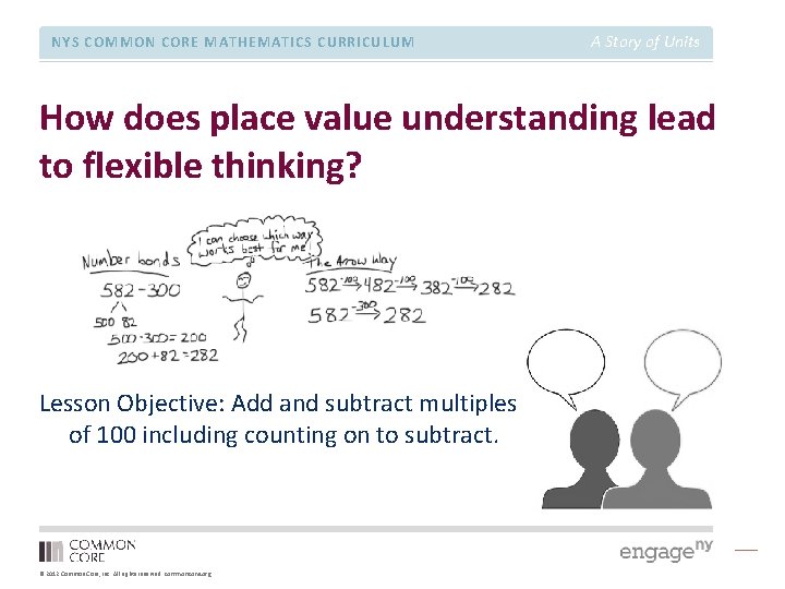 NYS COMMON CORE MATHEMATICS CURRICULUM A Story of Units How does place value understanding