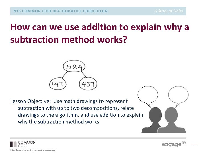 NYS COMMON CORE MATHEMATICS CURRICULUM A Story of Units How can we use addition