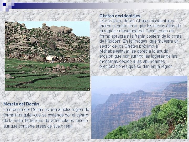 Ghates occidentales, La cordillera de los Ghates occidentales marca el punto en el que