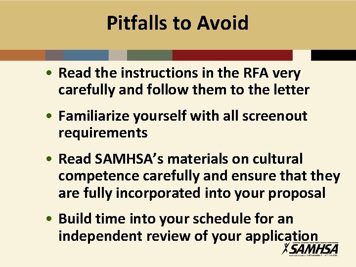 Pitfalls to Avoid • Read the instructions in the RFA very carefully and follow