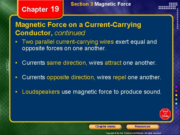 Chapter 19 Section 3 Magnetic Force on a Current-Carrying Conductor, continued • Two parallel