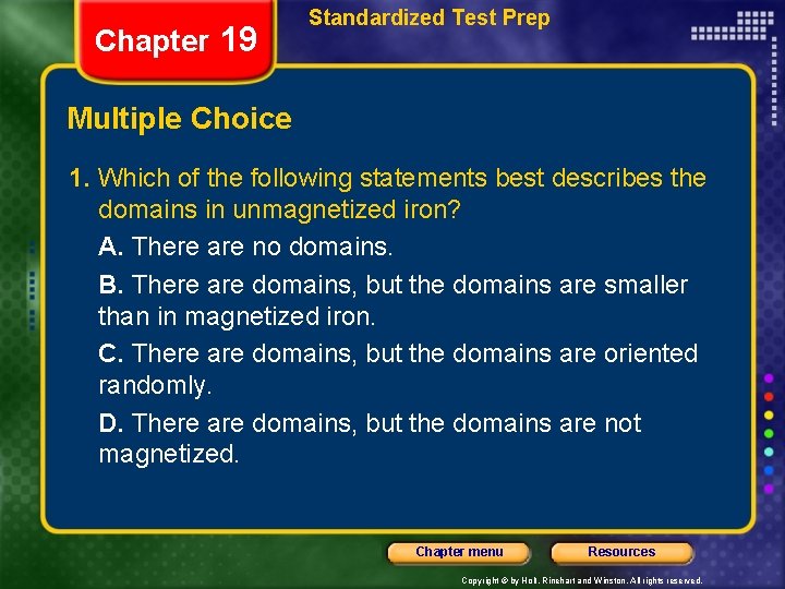 Chapter 19 Standardized Test Prep Multiple Choice 1. Which of the following statements best