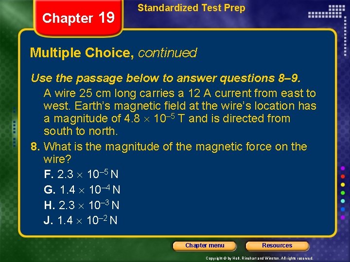 Chapter 19 Standardized Test Prep Multiple Choice, continued Use the passage below to answer