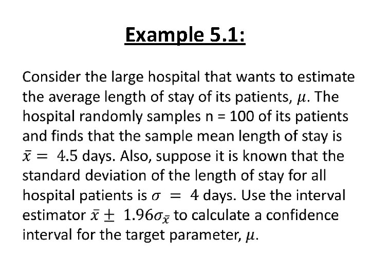 Example 5. 1: • Example 5. 1: •