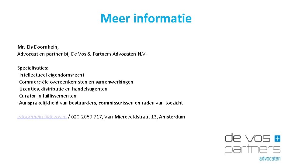 Meer informatie Mr. Els Doornhein, Advocaat en partner bij De Vos & Partners Advocaten