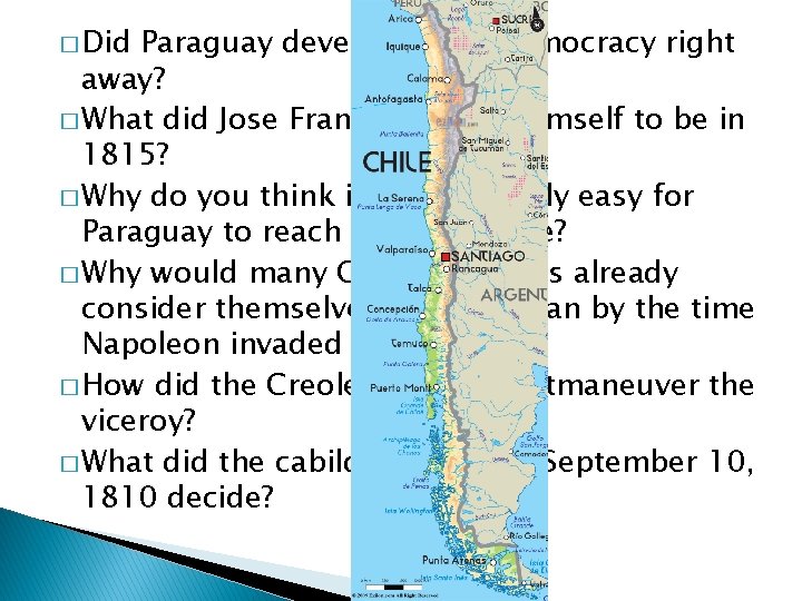 � Did Paraguay develop into a democracy right away? � What did Jose Francia