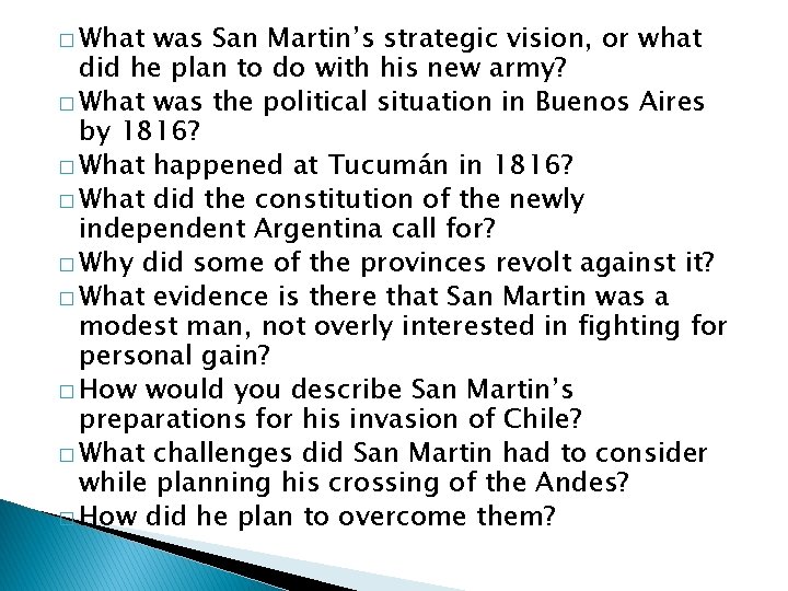 � What was San Martin’s strategic vision, or what did he plan to do