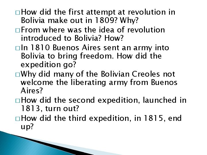 � How did the first attempt at revolution in Bolivia make out in 1809?