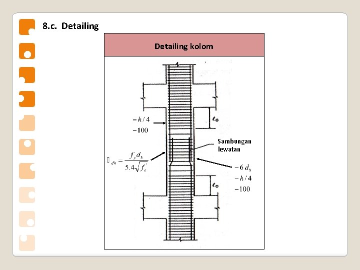 8. c. Detailing kolom Sambungan lewatan 