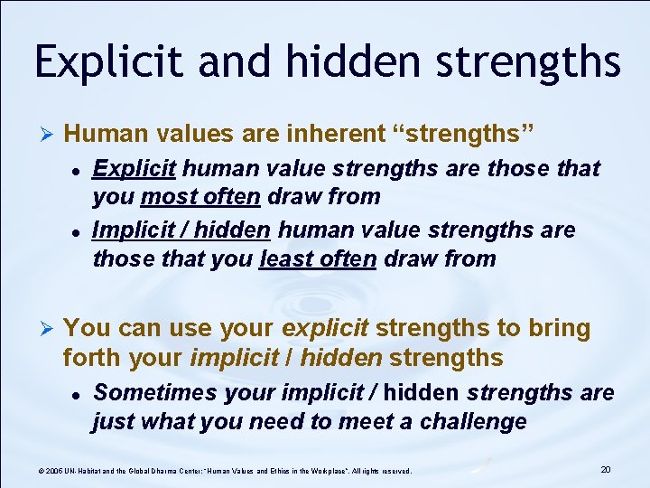Explicit and hidden strengths Ø Human values are inherent “strengths” l l Ø Explicit Explicit and hidden strengths Ø Human values are inherent “strengths” l l Ø Explicit