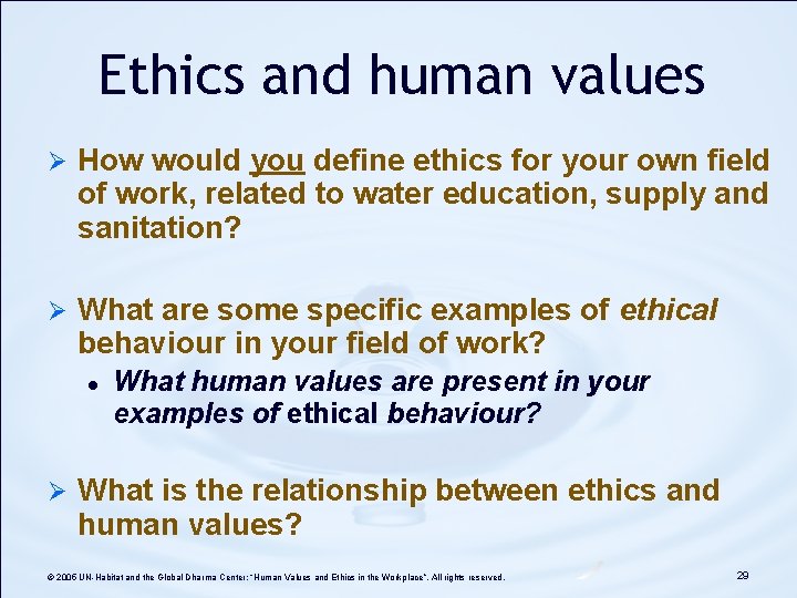 Ethics and human values Ø How would you define ethics for your own field Ethics and human values Ø How would you define ethics for your own field