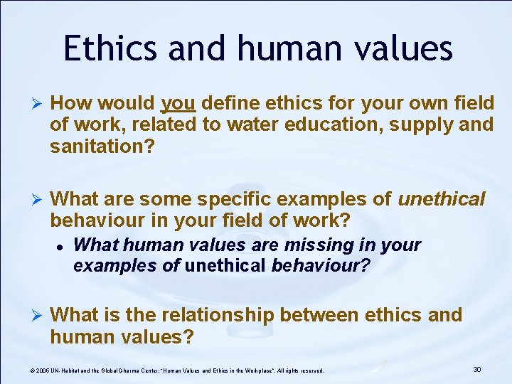 Ethics and human values Ø How would you define ethics for your own field Ethics and human values Ø How would you define ethics for your own field