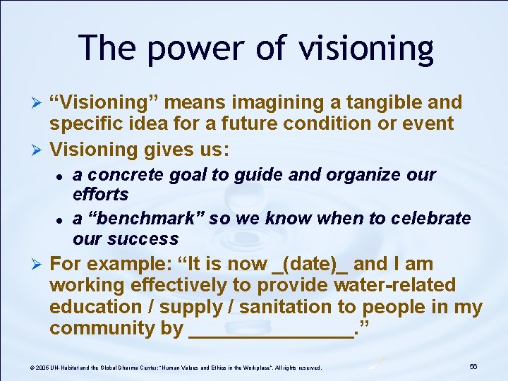 The power of visioning “Visioning” means imagining a tangible and specific idea for a The power of visioning “Visioning” means imagining a tangible and specific idea for a