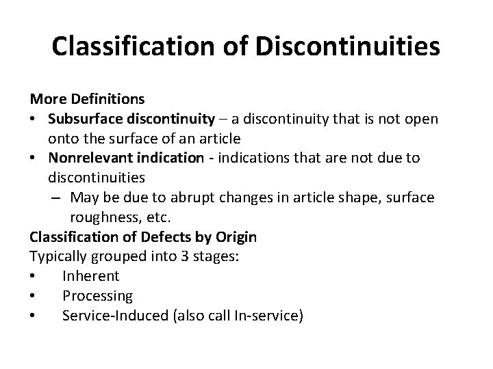 Classification of Discontinuities More Definitions • Subsurface discontinuity – a discontinuity that is not