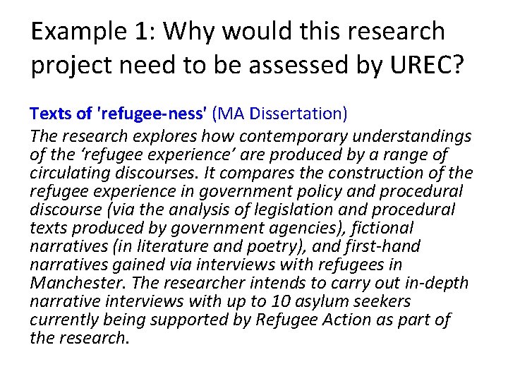 Example 1: Why would this research project need to be assessed by UREC? Texts