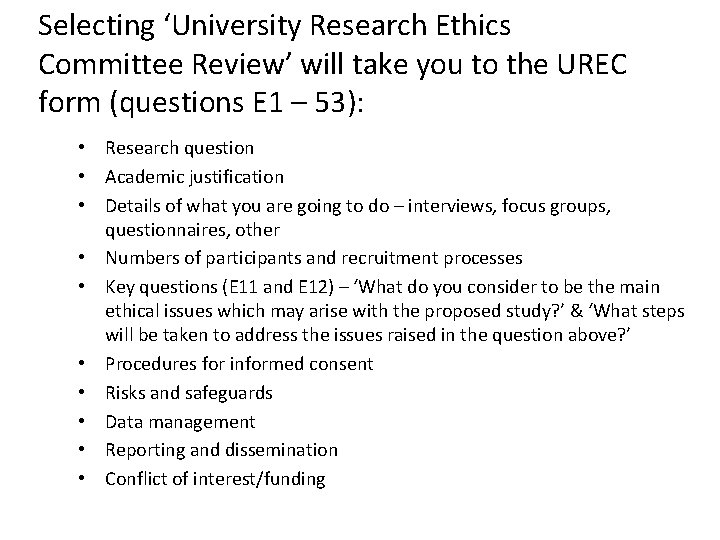 Selecting ‘University Research Ethics Committee Review’ will take you to the UREC form (questions