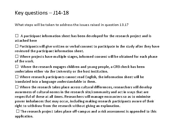 Key questions – J 14 -18 What steps will be taken to address the