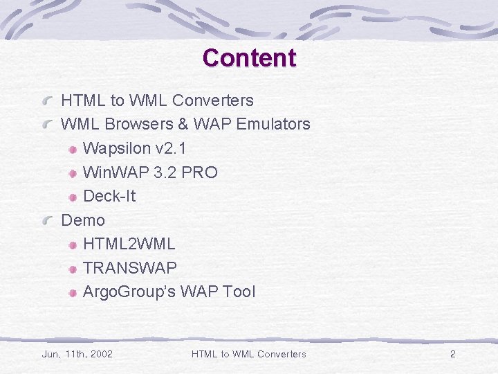 Content HTML to WML Converters WML Browsers & WAP Emulators Wapsilon v 2. 1